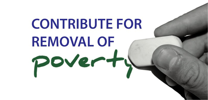 Contribute for removal of poverty