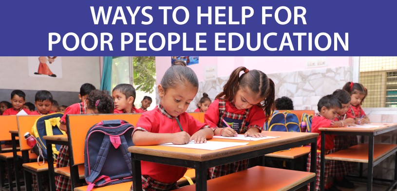Ways to help for poor people education