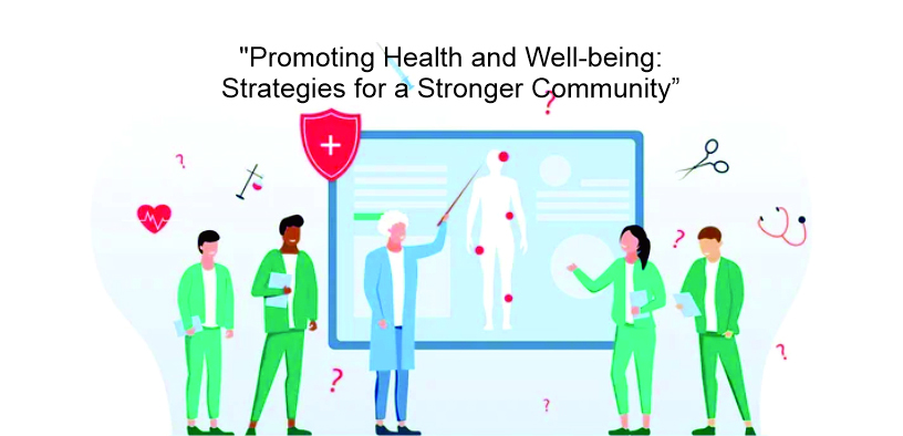 Promoting Health and Well-being: Strategies for a Stronger Community