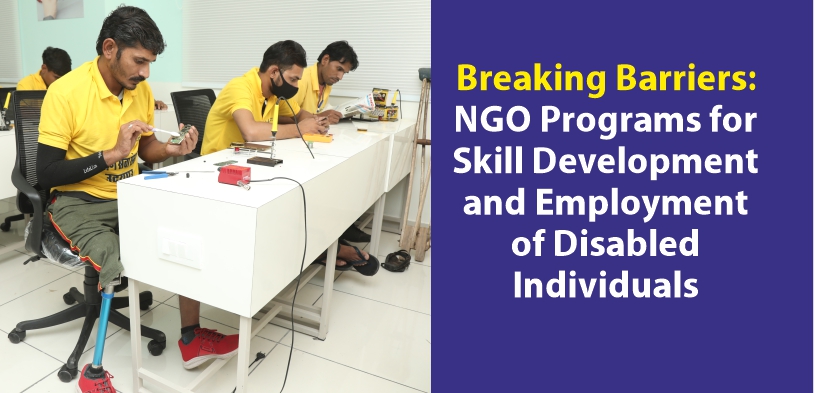 NGO Programs for Skill Development and Employment of Disabled Individuals