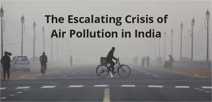 Breathing Under Siege: The Escalating Crisis of Air Pollution in India