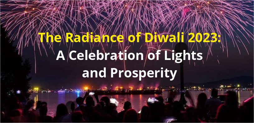 The Radiance of Diwali 2023: A Celebration of Lights and Prosperity