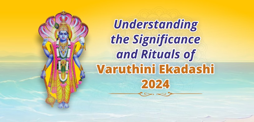 Vaishakh Month Vrauthini Ekadashi 2024 Date, Time, Significance, Puja Rituals And Charity