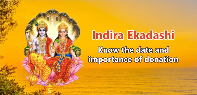 Indira Ekadashi 2024 – Date, Puja Rituals, Fasting Significance, and Importance of Donation to Lord Vishnu