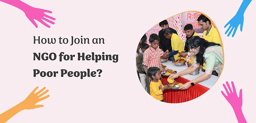 How to Join an NGO as Volunteer for Helping Needy People?
