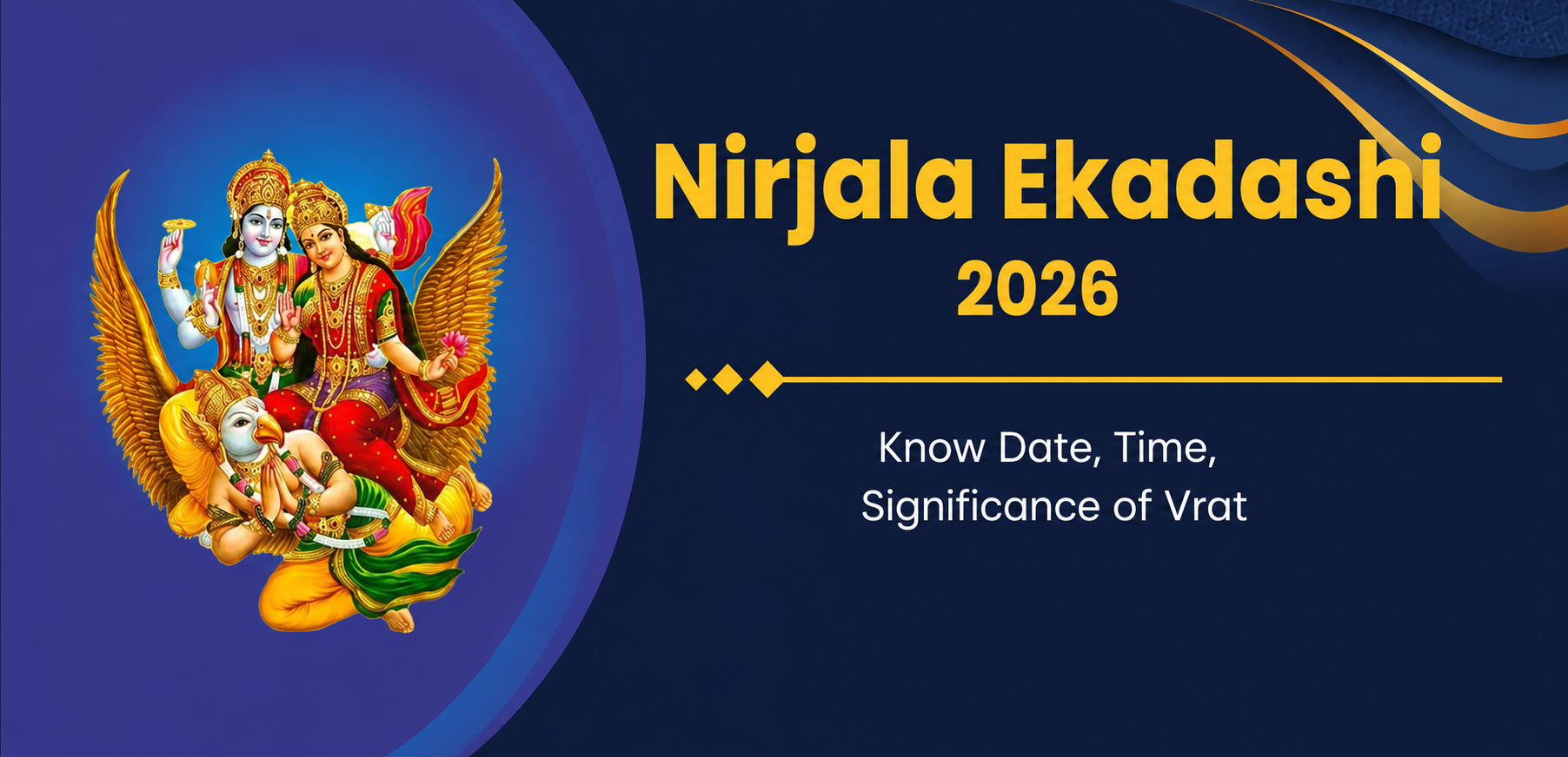 Nirjala Ekadashi 2026: A holy festival to receive Lord Vishnu’s blessings