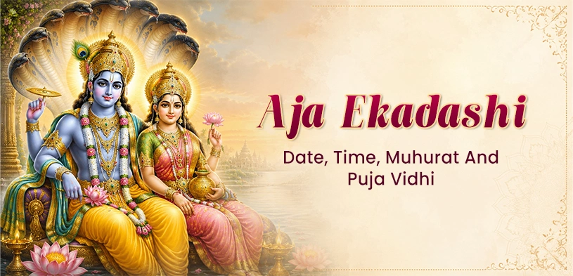Aja Ekadashi 2026: Date, Muhurat, Ritual, And Puja Vidhi