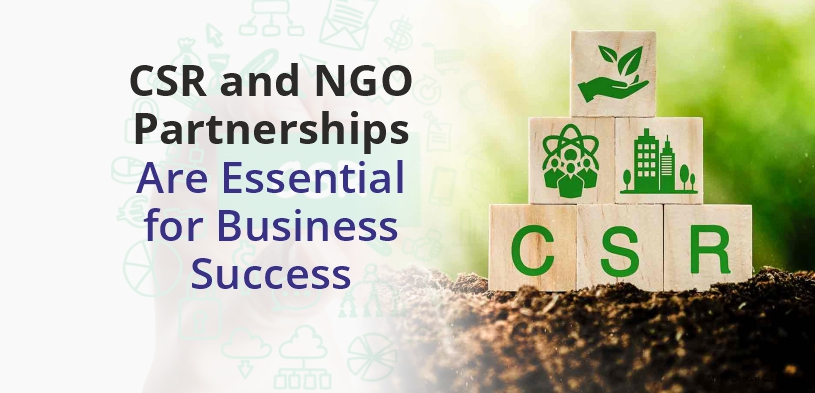 10 Reasons Why CSR Partnership’s with NGOs Drive Success for Companies in India