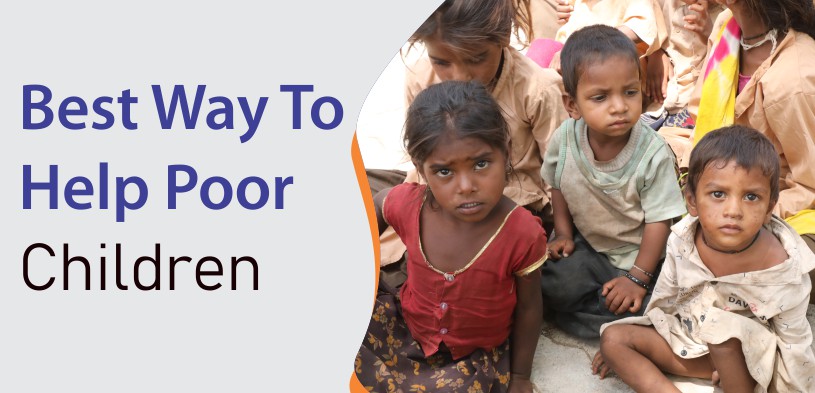 best way to help poor children in India