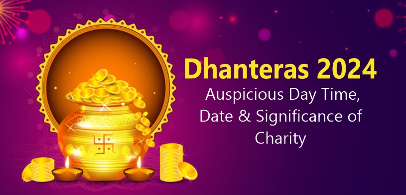 Dhanteras 2024: Date, Time, Rituals, Auspicious Moments, and the Essence of Charity