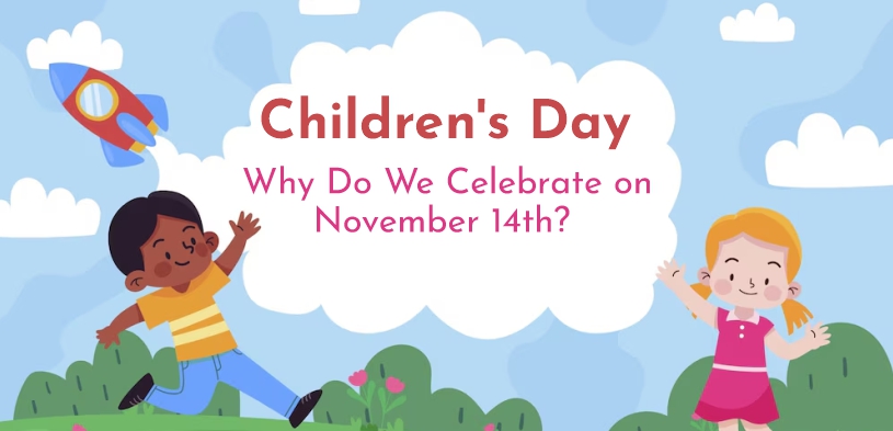 children's day 2024 why we celebrate?